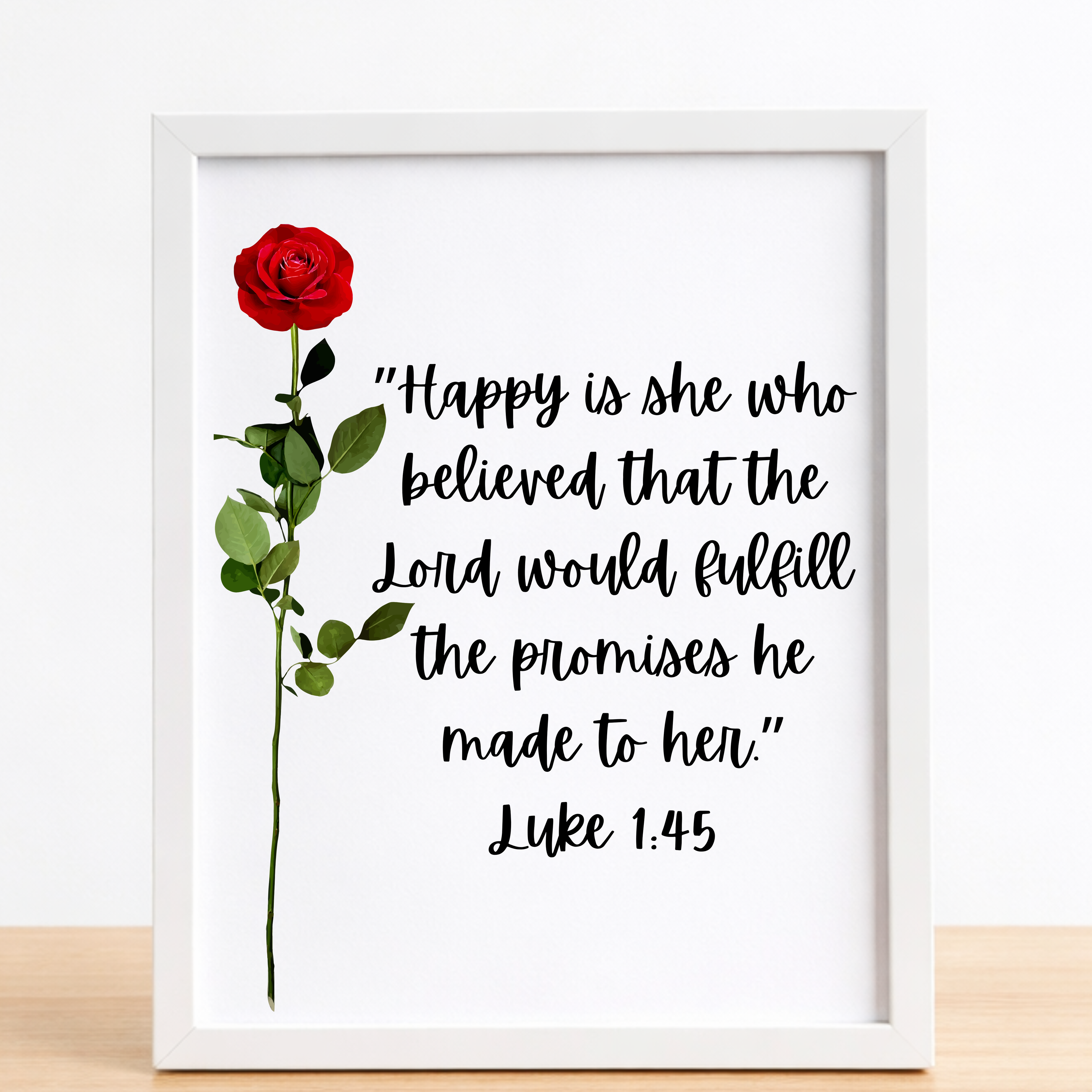 Luke 1:45 Red Rose wall art print-8.5x 11